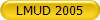LMUD 2005
